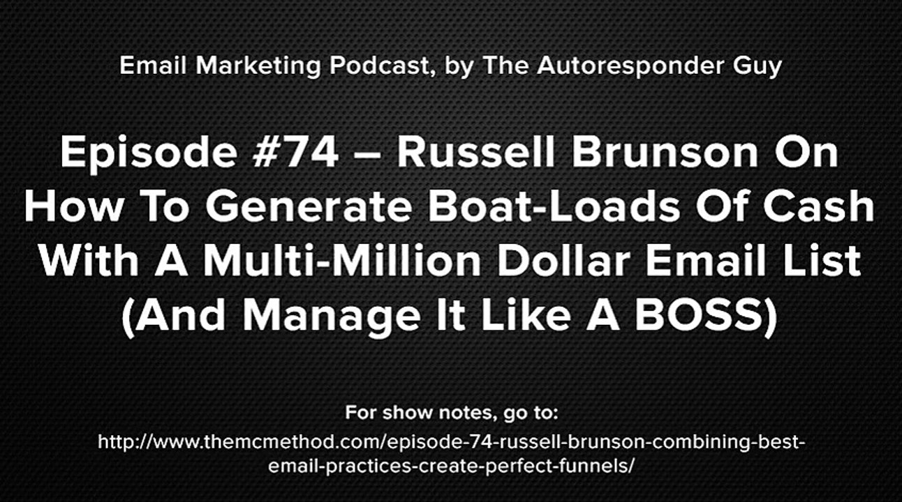 Russell Brunson Interview On How To Make Loads Of Cash Through A Big List