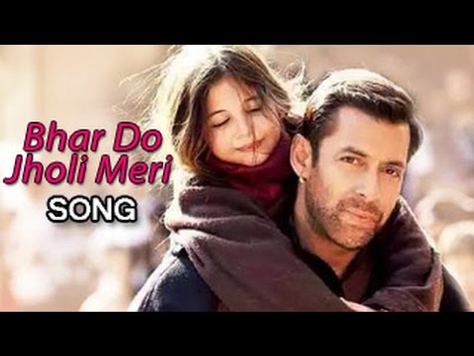Bajrangi Bhaijaan Bhar Do Jholi Meri Song starr...