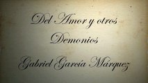 Gabriel García Marquez - Del Amor y Otros Demonios - Declamado por Feneté