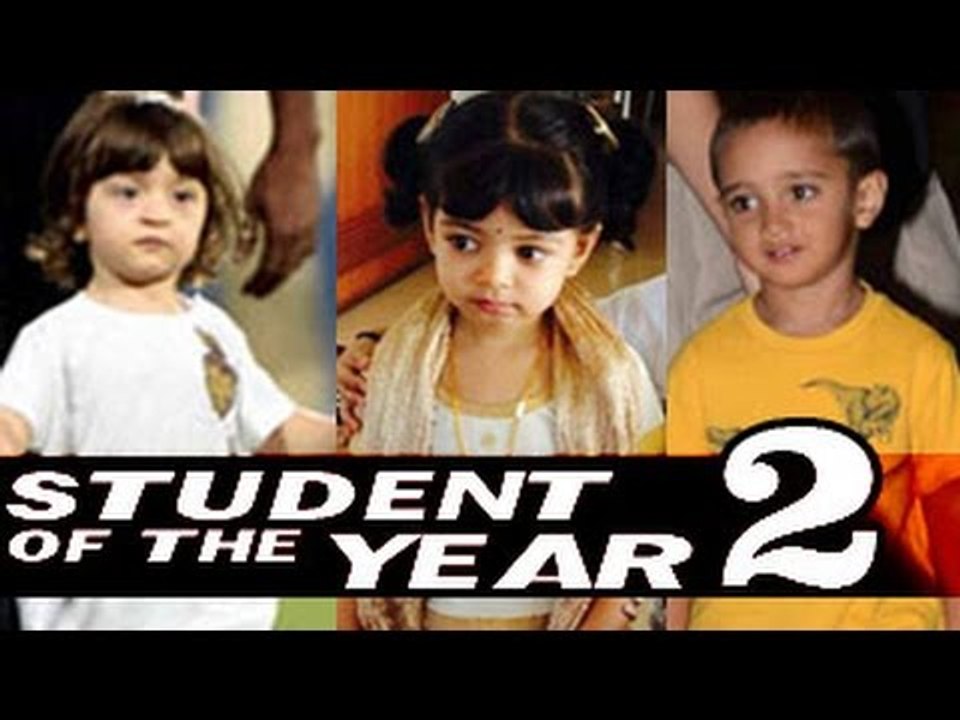 Abram Khan, Aaradhya Bachchan & Azad Rao Khan in Student of the Year 2