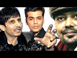 Kamaal R Khan UGLY FIGHT with Karan Johar & Anurag Kashyap