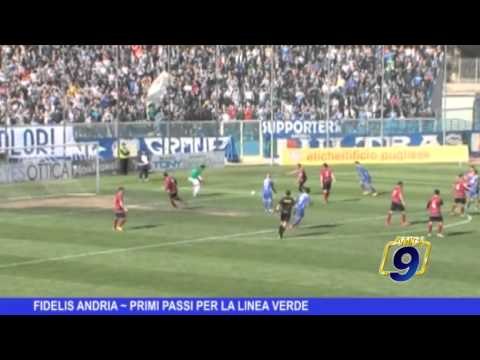 FIDELIS ANDRIA | Primi passi per la 'linea verde'