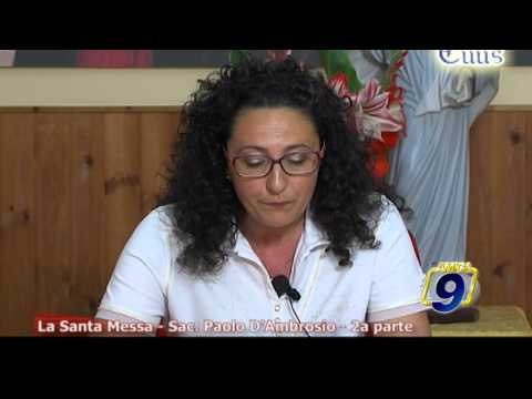 TOTUS TUUS | La Santa Messa Sac. Paolo D'Ambrosio - 2a parte (2 luglio)