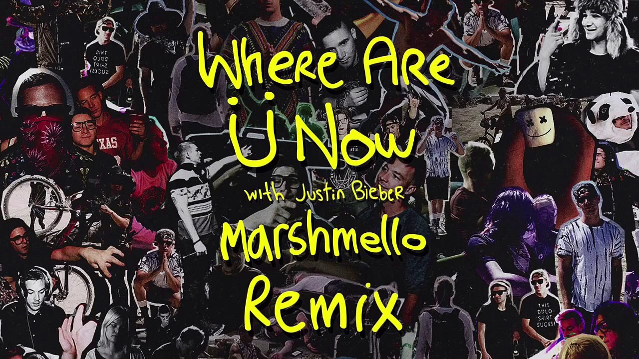 Where Are Ü Now- Skrillex and Diplo ft. Justin Bieber "Marshmello Remix"
