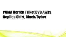 PUMA Herren Trikot BVB Away Replica Shirt, Black/Cyber