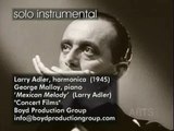 Mexican Melody - Larry Adler on harmonica, George Malloy on piano