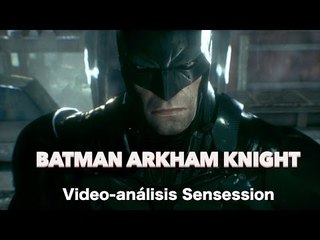 Análisis Batman Arkham Knight