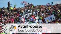 Avant-course - Tous fous du Tour - Tour de France 2015