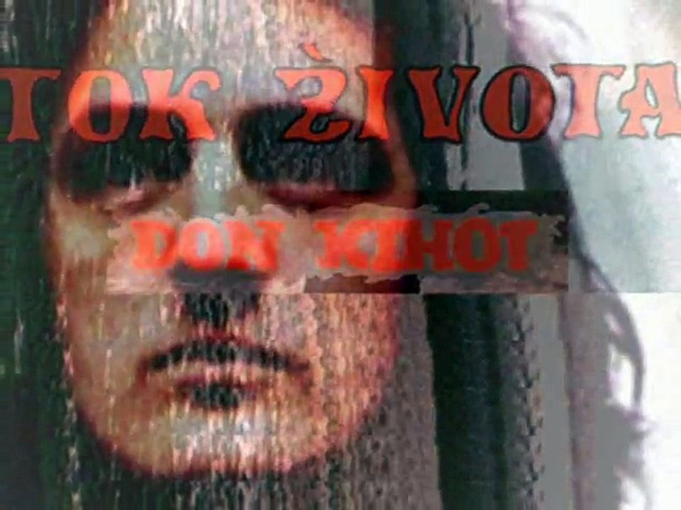 TOK ŽIVOTA - Don Kihot (1979)