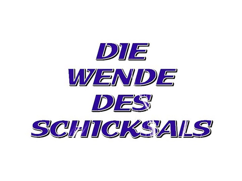 Die Wende des Schicksals