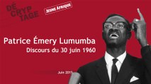 RDC : le discours de Patrice Émery Lumumba, le 30 juin 1960