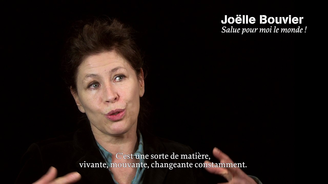 Joelle Bouvier - Salue pour moi le monde ! / interview