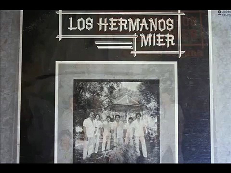 Los Hermanos Mier - Olvidala Corazon