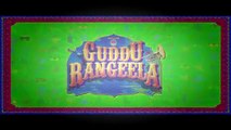 Guddu Rangeela Official Trailer 2015 Ft - Arshad Warsi, Amit Sadh, Aditi Rao Hydari