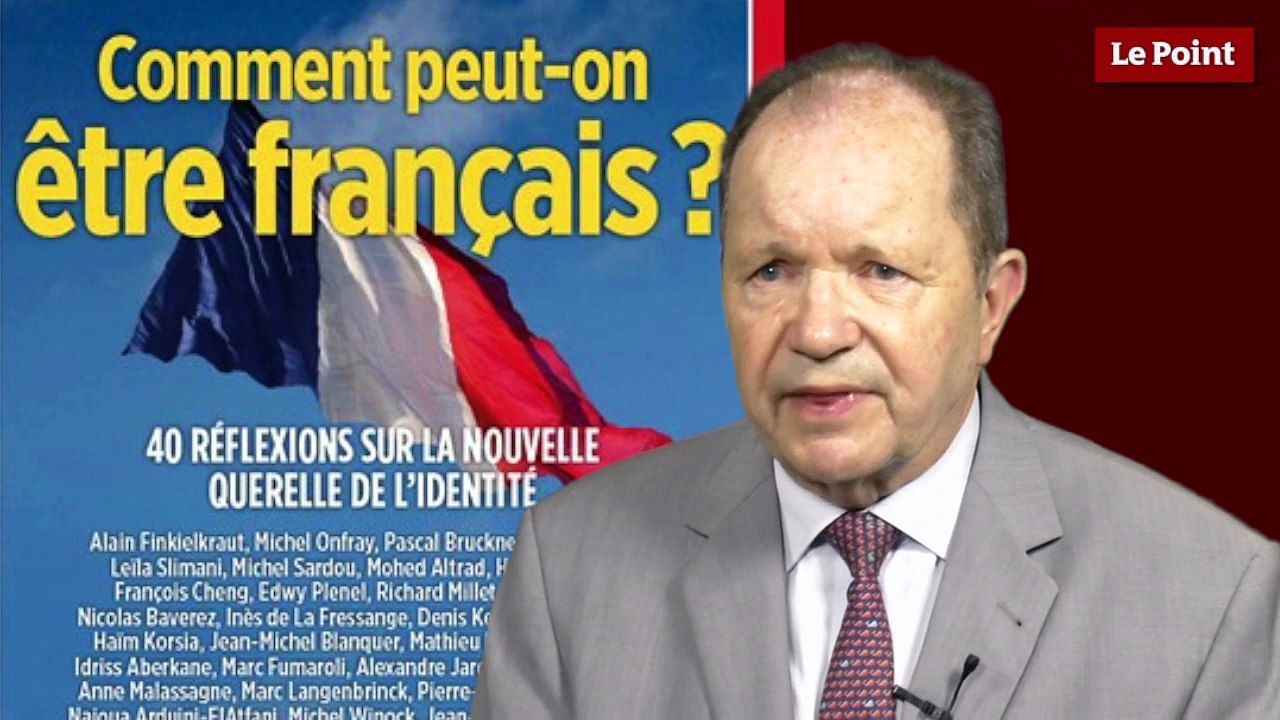 Philippe Bilger : Comment peut-on être français ?