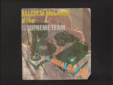 Buffalo Gals - Malcolm Mclaren And The World's Famous Supreme Team