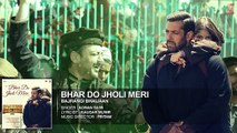 'Bhar Do Jholi Meri' Full AUDIO Song - Adnan Sami _ Bajrangi Bhaijaan _ Salman Khan