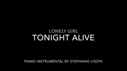 Tonight Alive - Lonely Girl Piano Instrumental (HQ)