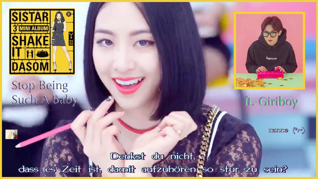 Sistar ft. Giriboy - Stop Being Such A Baby k-pop [german Sub] 3Mini Album - Shake It