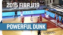 Giorgios Papagiannis for the Dunk - 2015 FIBA U19 World Championship