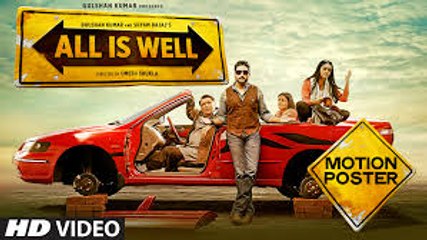 All Is Well (Motion Poster) Full HD NEW MOVIE