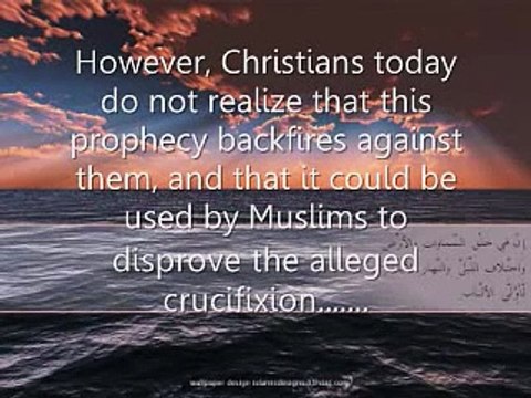 Disproving the Crucifixion of Jesus Christ, using a prophecy