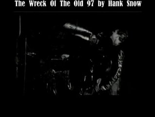 The  Wreck  Of  The  Old  97  by  Hank  Snow with Lyrics