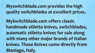 Italian stiletto switchblade knife for sale at myswitchblade.com