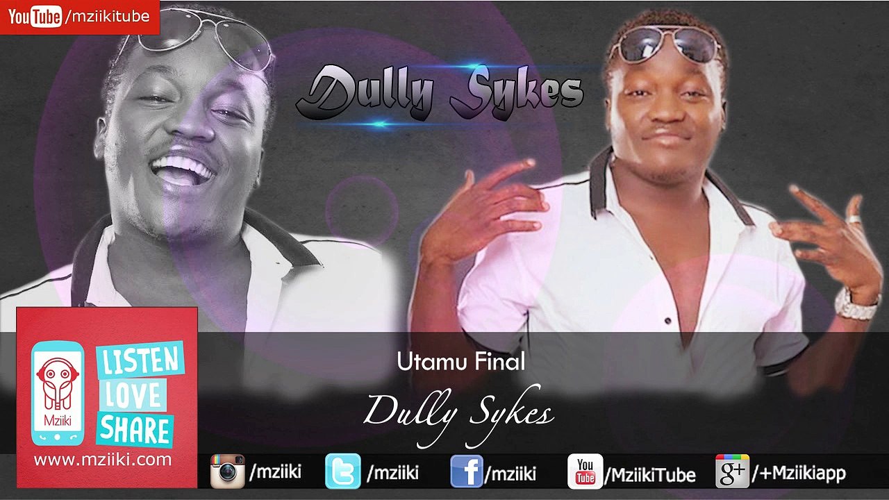 Utamu Final - Dully Sykes