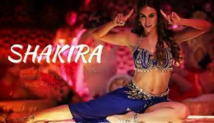 'Shakira' Full Song with LYRICS  Welcome 2 Karachi  T-Series