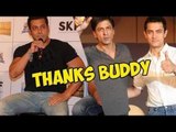 Salman Khan thanks Shahrukh Khan & Aamir Khan for promoting Bajrangi Bhaijaan