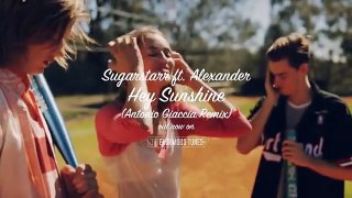 Sugarstarr ft. Alexander - Hey Sunshine (Antonio Giacca Remix) - Teaser-Video