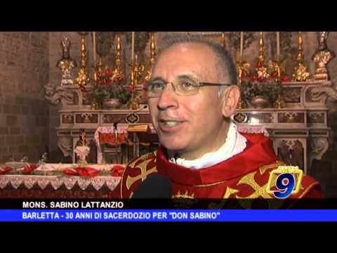 BARLETTA | 30 anni di sacerdozio per don Sabino