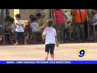 ANDRIA | Campo nazionale protezione civile Misericordia