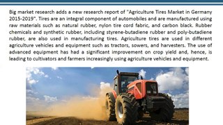 Germany Agriculture Tires Market Size, Share, Forecast, Demand 2015-2019