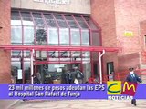 23 mil millones de pesos adeudan las EPS al Hospital San Rafael de Tunja. BOYACA COLOMBIA.