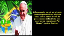 Papa Francisco prega o ecumenismo ao entrar em templo da Assembleia de Deus.