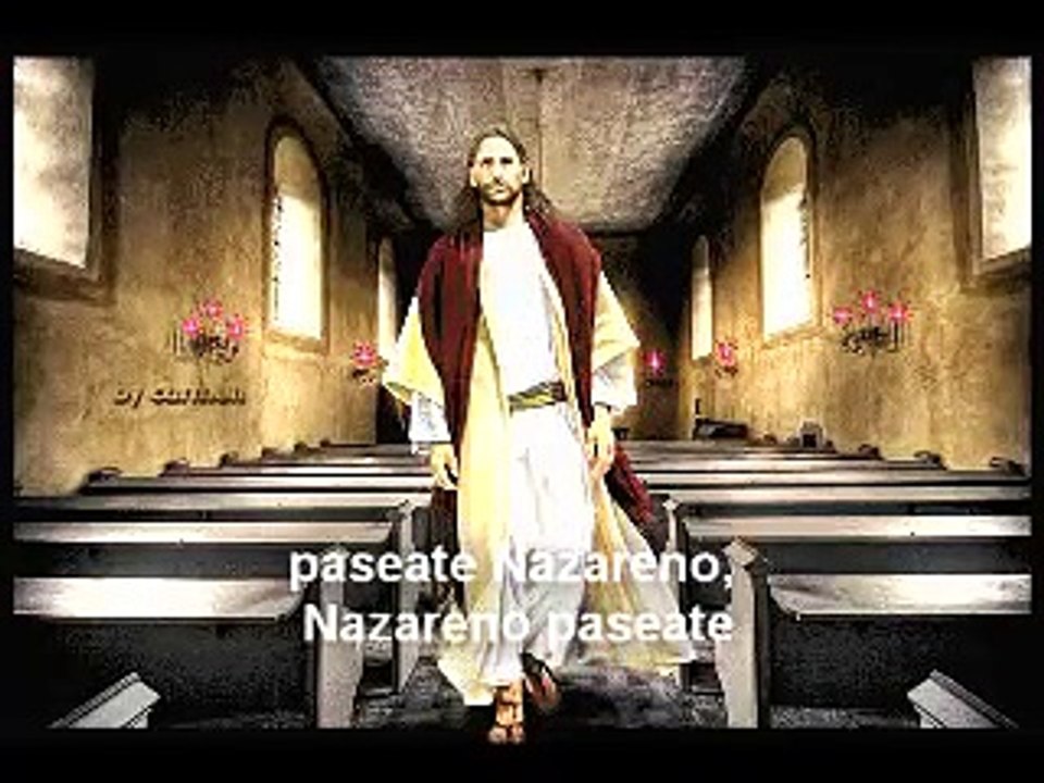 ALABANZA: "PASEATE NAZARENO."   (SUBTITULADO)