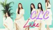 CLC - Like [Sub. Esp + Rom + Han]