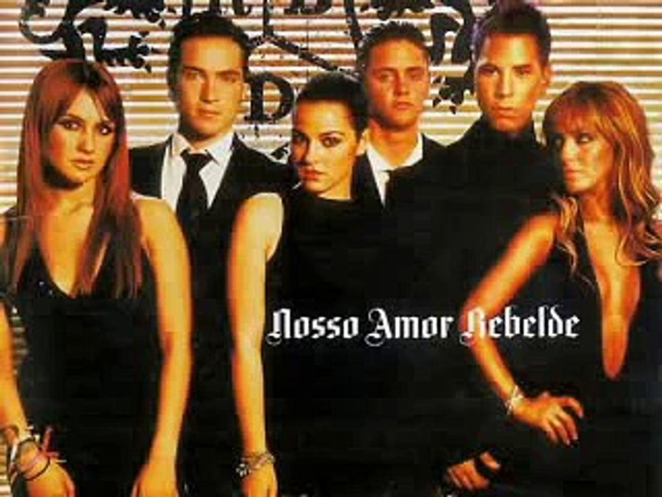 RBD - Nosso Amor Rebelde - 01 Nosso Amor