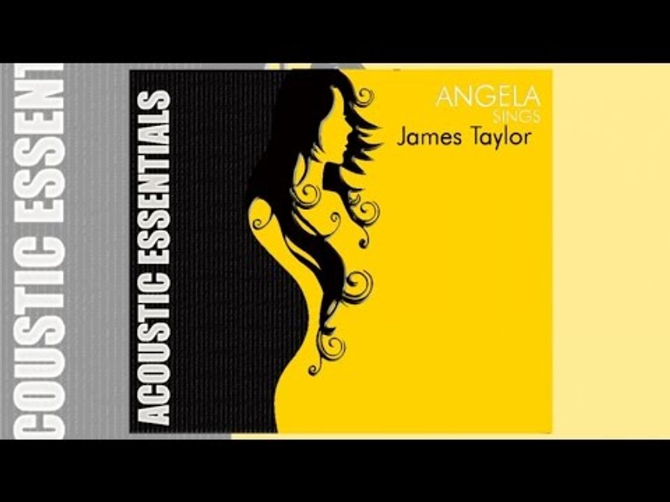 Angela - Sings James Taylor (Album Preview)