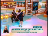 Vanessa Silva & David Antunes - Ele & Ela (Grande Tarde - SIC)