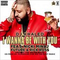 DJ Khaled Feat Future, Nicki Minaj & Rick Ross   I Wanna Be With You Instrumental  1080p