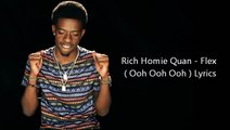 Rich Homie Quan - Flex ( Ooh Ooh Ooh ) Lyrics