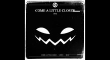 She - Come A Little Closer (2015)