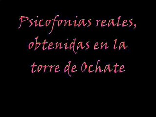 Psicofonías reales en Ochate