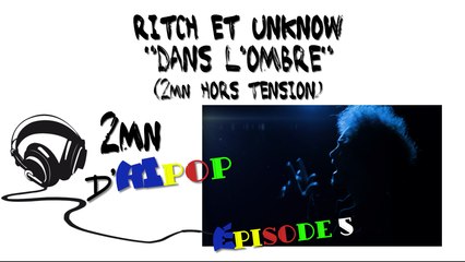 2mn HiPop Episode 5 - "Dans l'ombre" (2mn Hors tension)