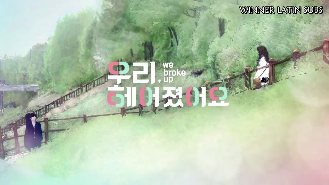 [Sub Español] WE BROKE UP Ep.1
