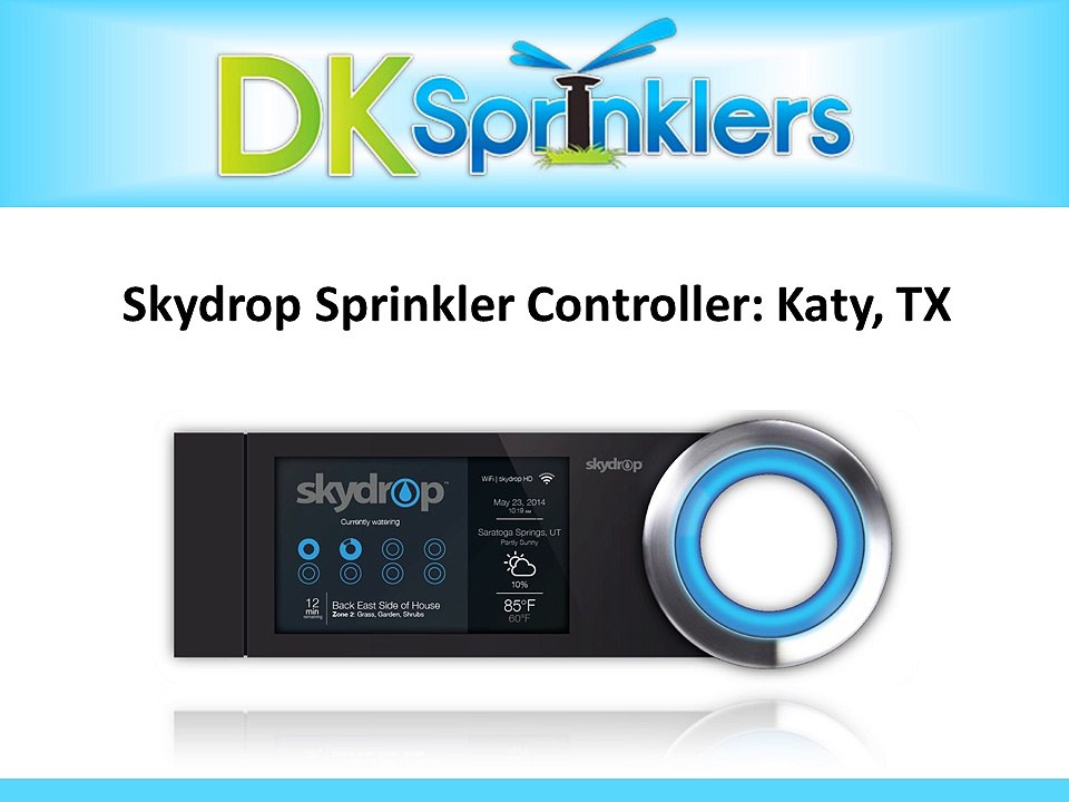 Skydrop Sprinkler Controller: Katy, TX