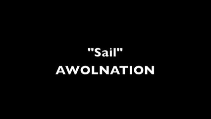 AWOLNATION "Sail" (Lyrics)